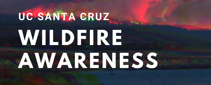 Blurred image of a wildfire with foreground text UC Santa Cruz Wildfire Awareness