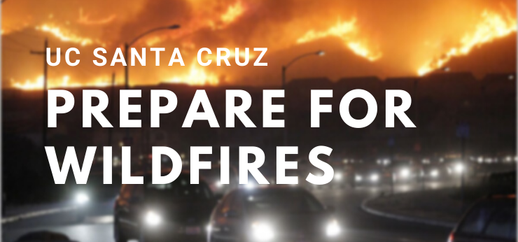 Banner of cars fleeing from a wildfire with the text UC Santa Cruz Prepare for Wildfires